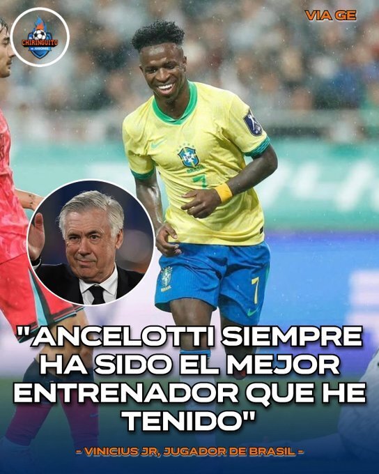 维尼修斯称赞安切洛蒂